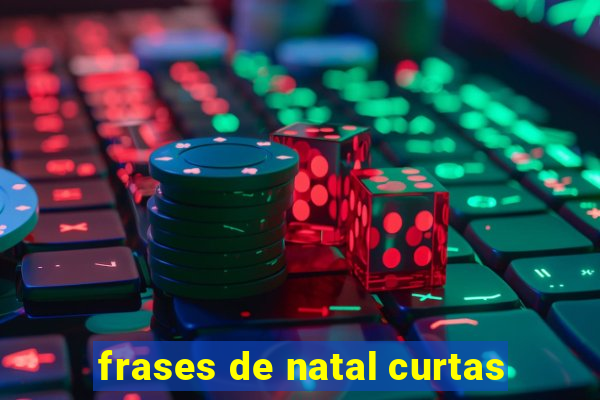 frases de natal curtas